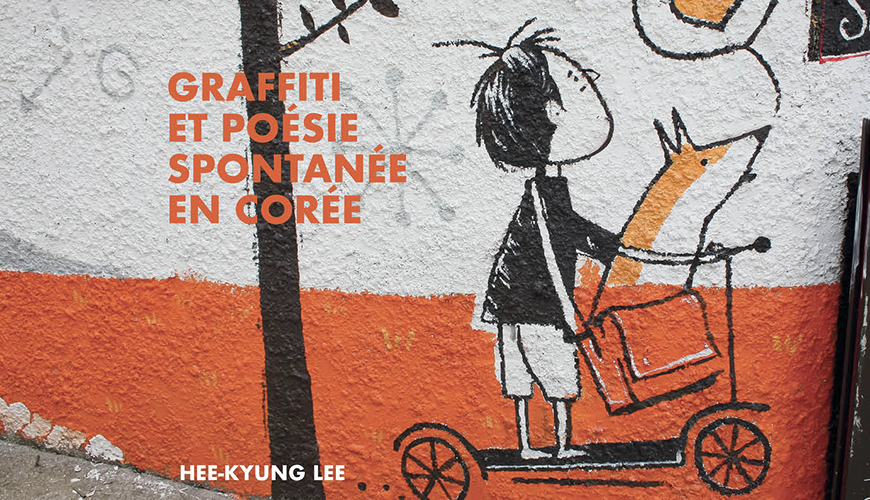 Graffiti et poésie spontanée en Corée